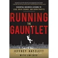 thumbnail image 1 of Pre-Owned Running the Gauntlet: Essential Business Lessons to Lead, Drive Change, and Grow Profits (Hardcover) 0071784098 9780071784092, 1 of 1