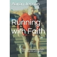 thumbnail image 1 of Running with Faith: The inspiring journey of faith of a young man with autism, (Paperback), 1 of 1