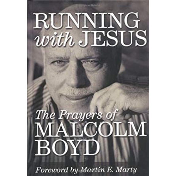 Pre-Owned Running With Jesus: The Prayers of Malcolm Boyd (Hardcover) 0806640685 9780806640686