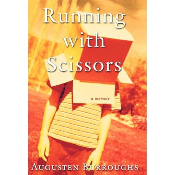 Pre-Owned Running with Scissors: A Memoir (Hardcover) 0312283709 9780312283704