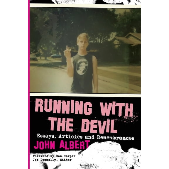 Running with the Devil: Essays, Articles and Remembrances, (Paperback)