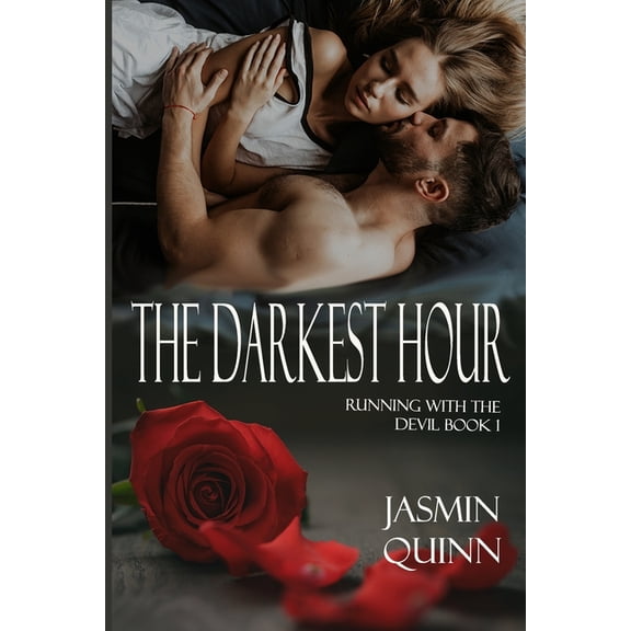 The Darkest Hour: Running with the Devil Book 1 Paperback 172871365X 9781728713656 Jasmin Quinn