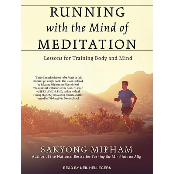 Running with the Mind of Meditation: Lessons for Training Body and Mind (Audiobook)