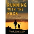 thumbnail image 1 of Pre-Owned Running with the Pack: Thoughts from the Road on Meaning and Mortality (Paperback) 1605986437 9781605986432, 1 of 1