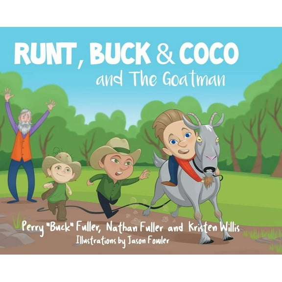 Runt, Buck, and Coco and The Goatman (Hardcover)