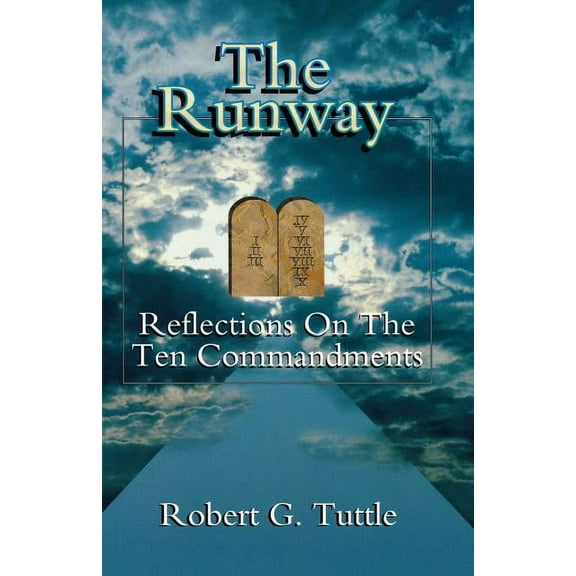 The Runway: Reflections on the Ten Commandments, (Paperback)