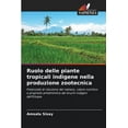 thumbnail image 1 of Ruolo delle piante tropicali indigene nella produzione zootecnica (Paperback), 1 of 1