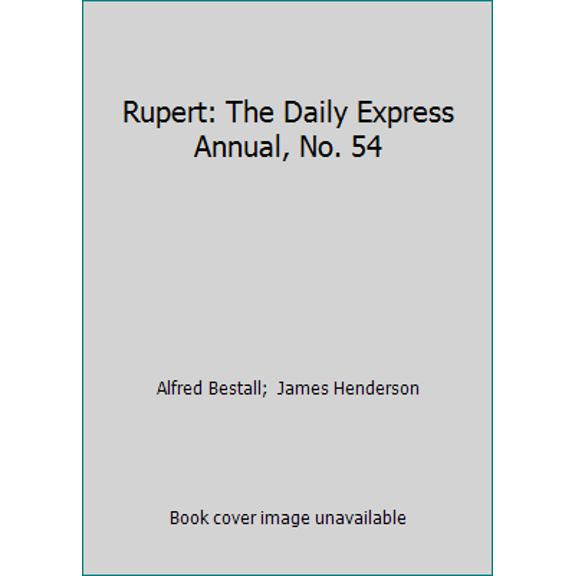 Pre-Owned Rupert: The Daily Express Annual, No. 54 (Hardcover) 0850791871 9780850791877