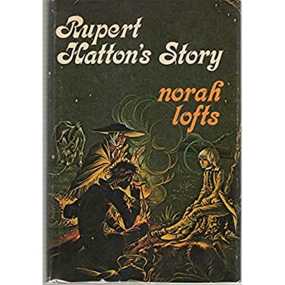 Pre-Owned Rupert Hatton's Story, (Hardcover) 0840762860 9780840762863