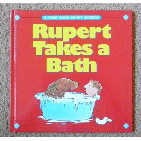 Pre-Owned Rupert Takes a Bath: A First Look at Science Paperback