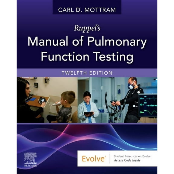 Ruppel's Manual of Pulmonary Function Testing, (Paperback)