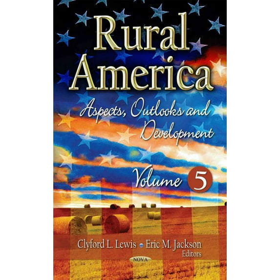 Rural America : Aspects, Outlooks and Development