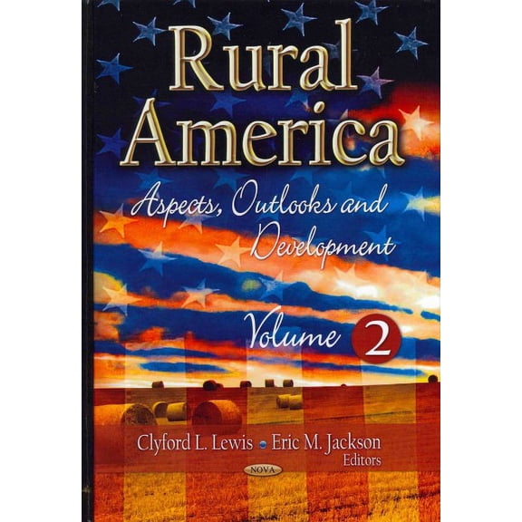 Rural America : Aspects, Outlooks and Development