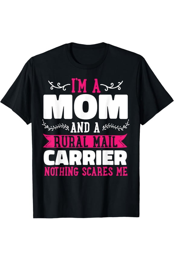 Rural Carriers Mom Mail Postal Worker Postman Mother's Day T-ShirtMen and women, Black T-shirt, size: Extra large
