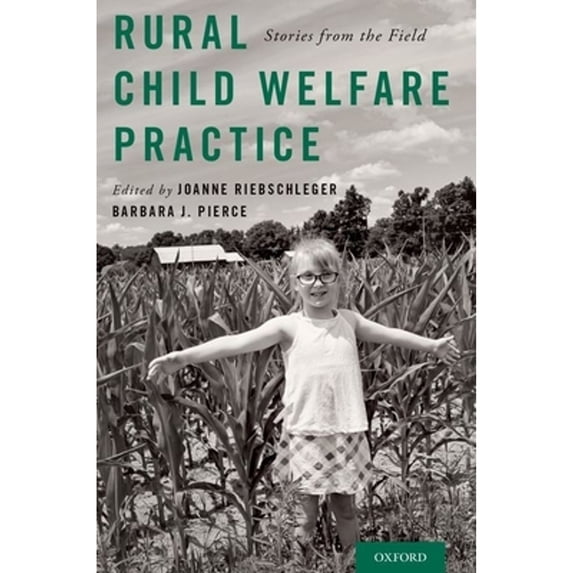 Pre-Owned Rural Child Welfare Practice: Stories from the Field (Paperback) 0190870427 9780190870423