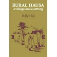 thumbnail image 1 of Rural Hausa: A Village and a Setting, (Paperback), 1 of 1