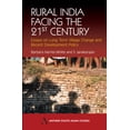 thumbnail image 1 of Rural India Facing the 21st Century: Essays on Long Term Village Change and Recent Development Policy, (Paperback), 1 of 1