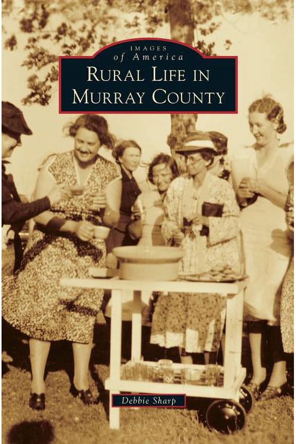 Rural Life in Murray County, (Hardcover)