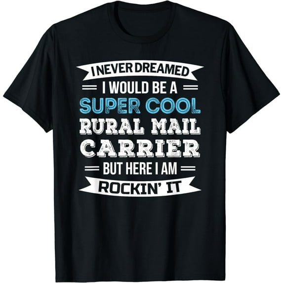 Rural Mail Carrier T-Shirt Funny Appreciation Gift Tshirt