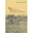 thumbnail image 1 of Rural Revolutions in Southern Ukraine: Peasants, Nobles, and Colonists, 1774-1905 (Hardcover), 1 of 6
