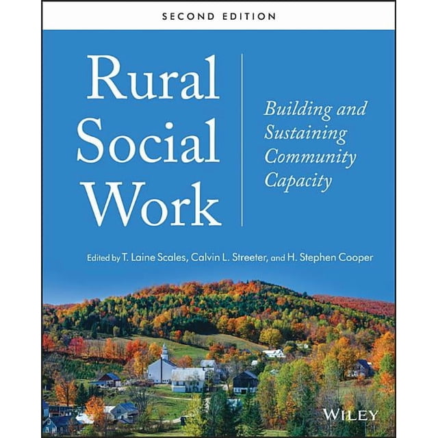 Rural Social Work: Building and Sustaining Community Capacity ...