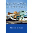 thumbnail image 1 of Pre-Owned Rural Social Work in the 21st Century (Paperback) 0190615567 9780190615567, 1 of 1