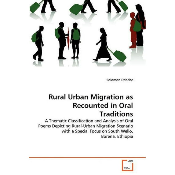 Rural Urban Migration as Recounted in Oral Traditions (Paperback)