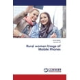 thumbnail image 1 of Rural women Usage of Mobile Phones (Paperback), 1 of 1