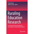 thumbnail image 1 of Ruraling Education Research: Connections Between Rurality and the Disciplines of Educational Research, (Hardcover), 1 of 1