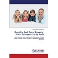 thumbnail image 1 of Rurality and Rural Poverty: What It Means to Be Poor (Paperback), 1 of 1