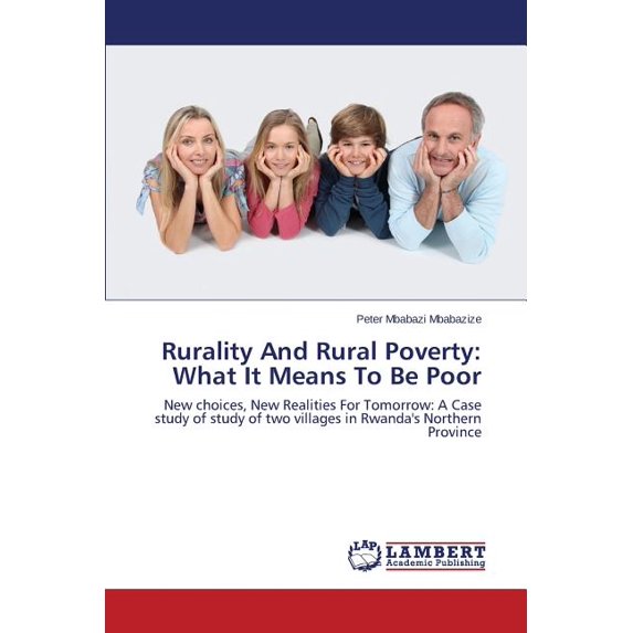 Rurality and Rural Poverty: What It Means to Be Poor (Paperback)
