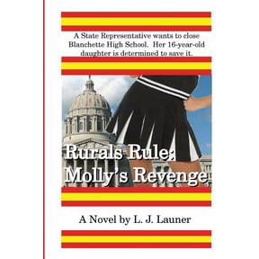 Blanchette High Rurals Rule: Molly's Revenge, Book 2, (Paperback)