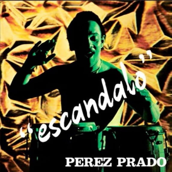 Rusca / Prado,Perez - Escandalo - Music & Performance - CD