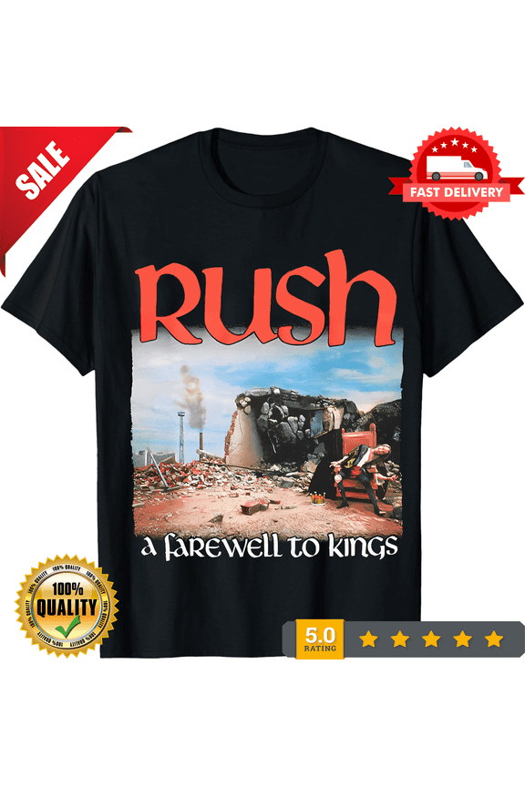 Rush A Farewell To Kings T-shirt Tee Unisex S-5XL, LIMITED EDITION-TH64250
