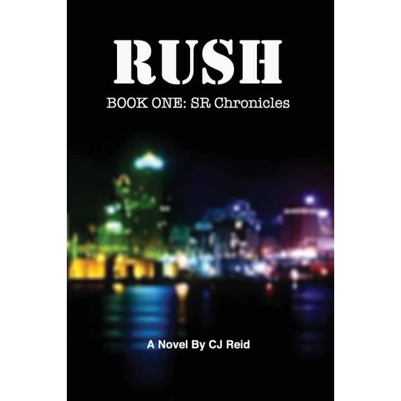Rush: Book One: SR Chronicles (Paperback)