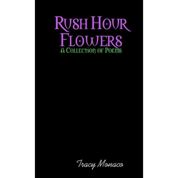 Rush Hour Flowers, (Paperback)