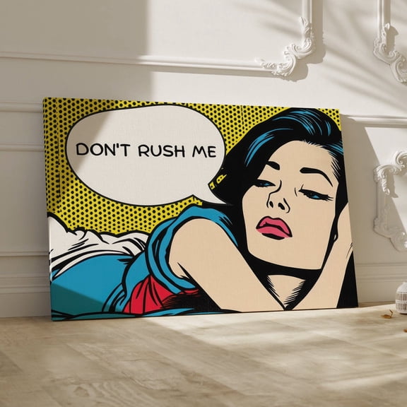Don'T Rush Me Pop Art Print, Maximalist Wall Art, College Dorm Decor, Lichtenstein Style Art, Girly Wall Art Wall Art, Modern Wall Decor, 8x12 UNFRAMED