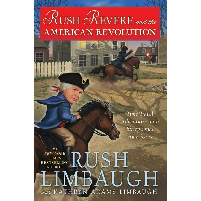 Rush Revere: Rush Revere and the American Revolution : Time-Travel Adventures With Exceptional Americans (Series #3) (Hardcover)
