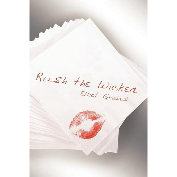 Rush the Wicked, (Paperback)