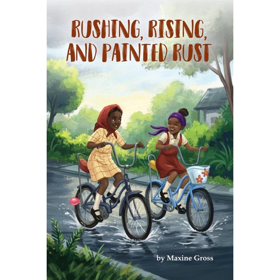 Rushing, Rising, and Painted Rust, (Paperback)