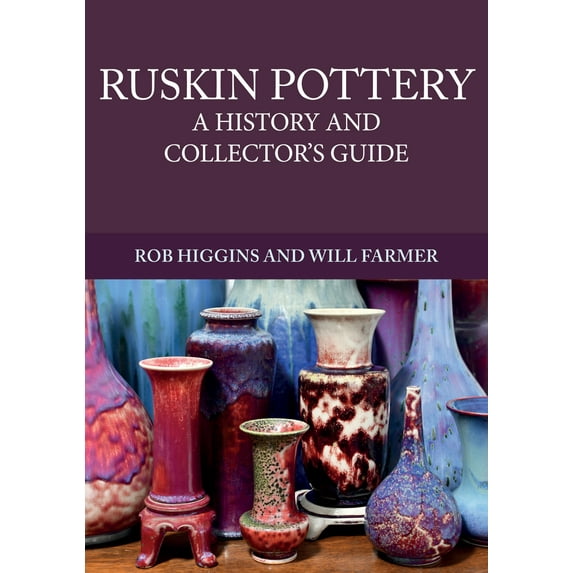 Ruskin Pottery : A History and Collector's Guide (Paperback)