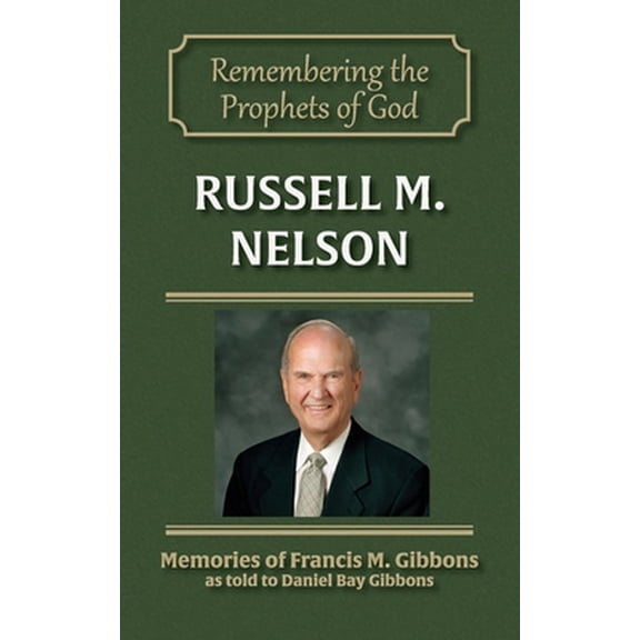 Pre-Owned Russell M. Nelson (Paperback) 1942640250 9781942640257