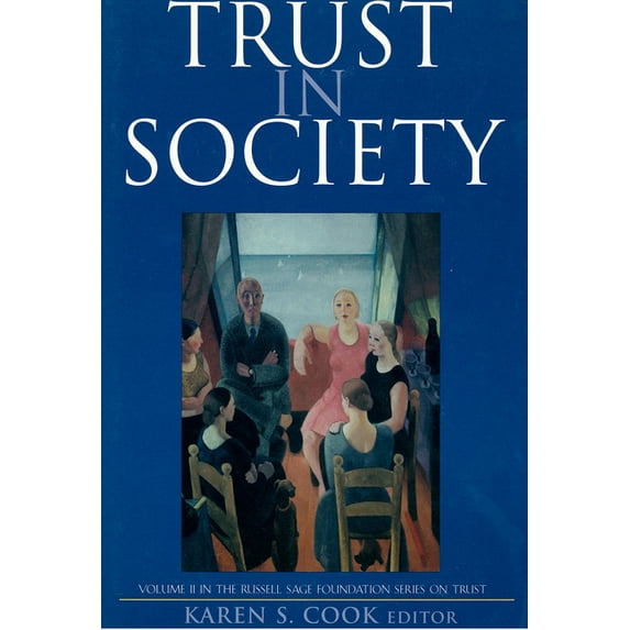 Russell Sage Foundation Series on Trust: Trust in Society (Paperback)