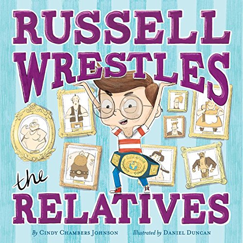 Pre-Owned Russell Wrestles the Relatives (Hardcover) 1481491598 9781481491594
