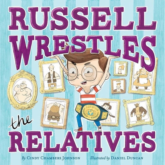 Russell Wrestles the Relatives (Paperback)