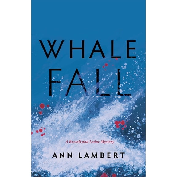 Russell and Leduc Mystery Whale Fall, (Paperback)