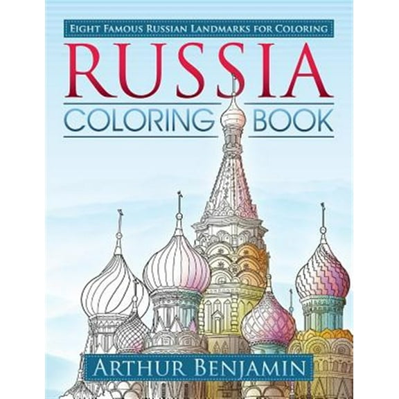 Russia Coloring Book: 8 Famous Russian Landmarks for Coloring (Paperback)