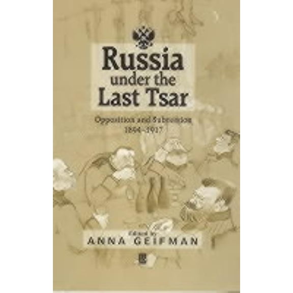Russia Under the Last Tsar C, (Hardcover)