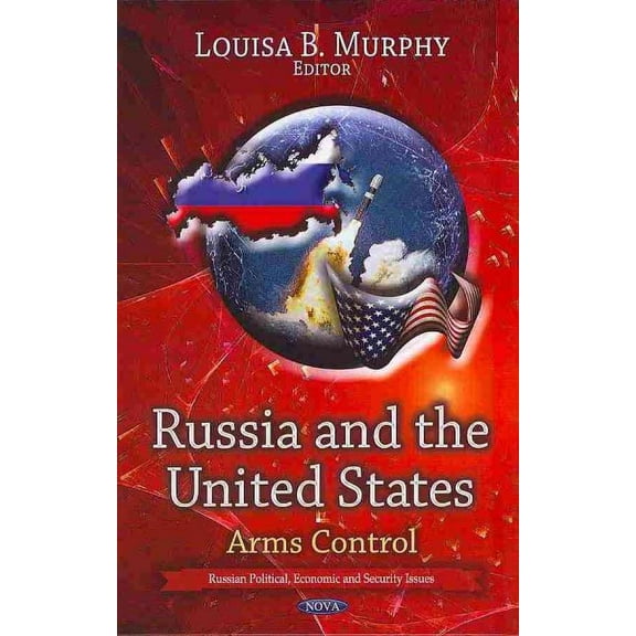 Russia and the United States : Arms Control