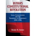thumbnail image 1 of Russia's Constitutional Revolution: Legal Consciousness and the Transition to Democracy, 1985-1996, (Paperback), 1 of 1